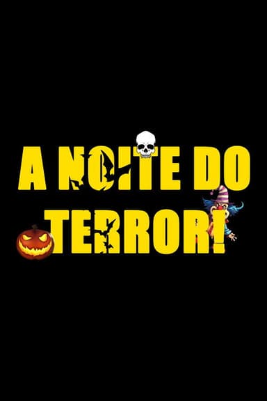 The Night of Terror!