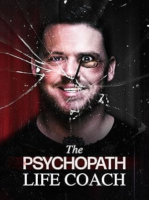 The Psychopath Life Coach (2023)