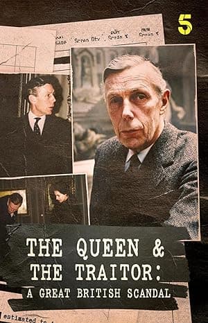 The Queen & the Traitor: A Great British Scandal