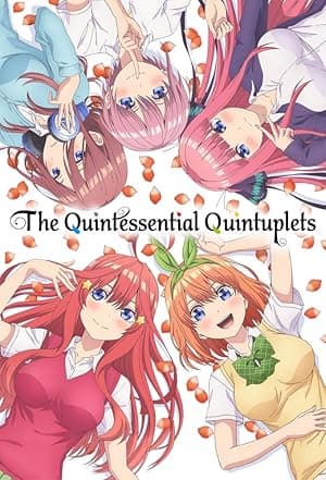 The Quintessential Quintuplets (2019)