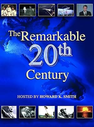 The Remarkable 20th Century