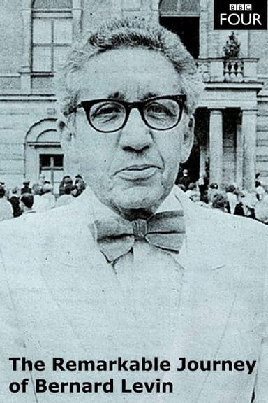 The Remarkable Journey of Bernard Levin