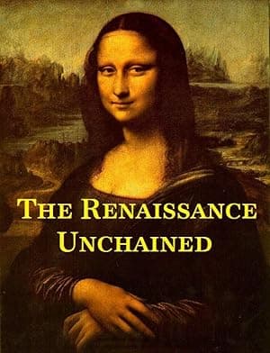 The Renaissance Unchained