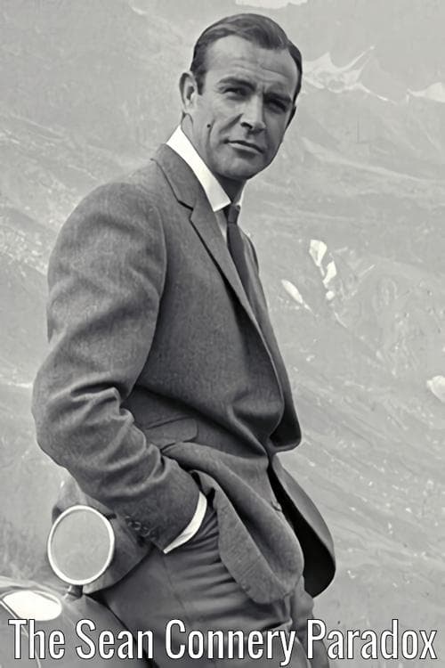 The Sean Connery Paradox (2022)