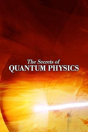 The Secrets of Quantum Physics (2014)