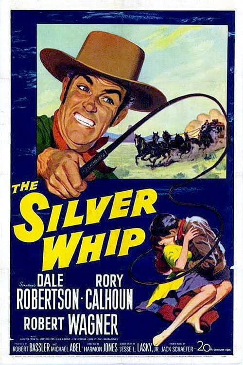 The Silver Whip (1953)