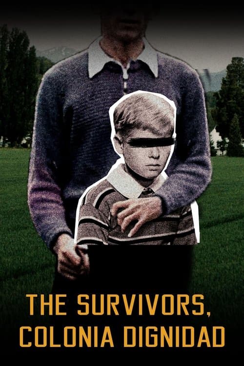 The Survivors: Colonia Dignidad (2022)