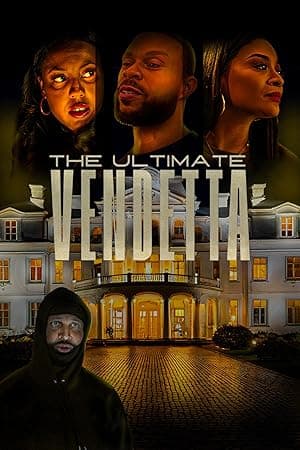 The Ultimate Vendetta (2025)