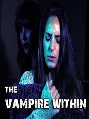 The Vampire Within (2016)