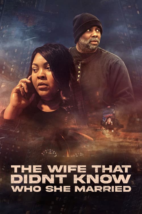 The Wife That Didn't Know Who She Married (2024)