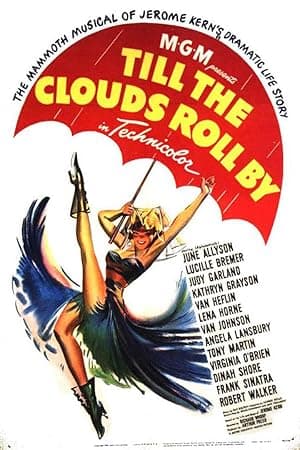 Till the Clouds Roll By (1946)