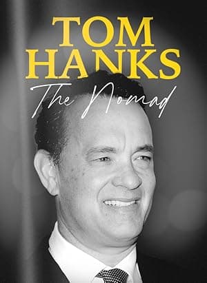 Tom Hanks: The Nomad (2023)