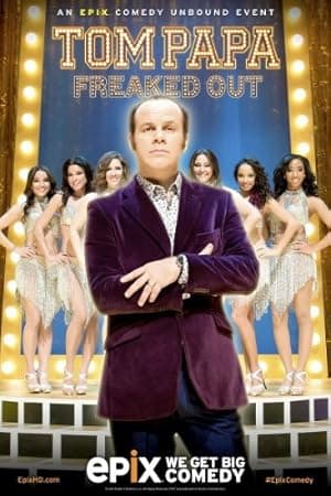 Tom Papa: Freaked Out (2013)