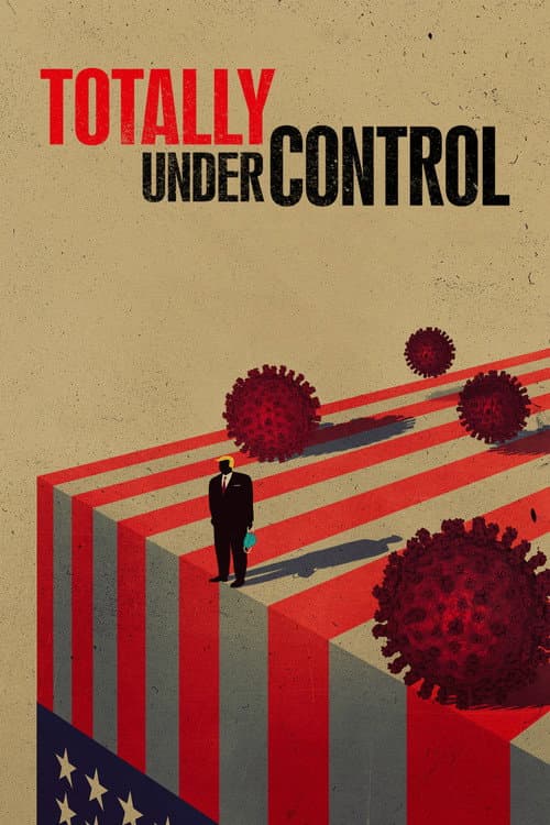 Totally Under Control (2021)