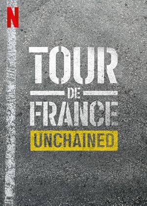 Tour de France: Unchained (2023)