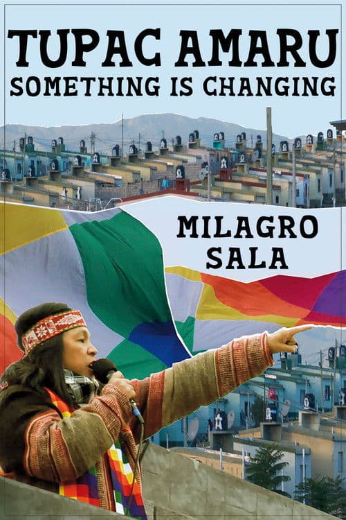Tupac Amaru, Something is Changing (2012)