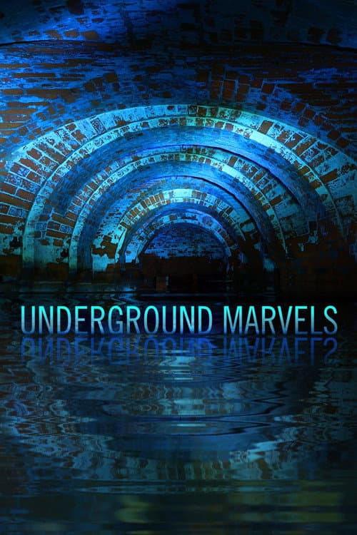 Underground Marvels (2019)