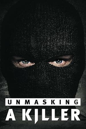 Unmasking a Killer (2018)