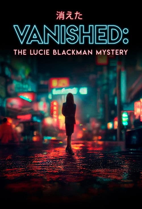 Vanished: The Lucie Blackman Mystery (2024)