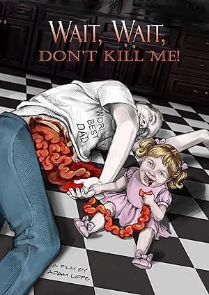 Wait, Wait, Don't Kill Me (2020)