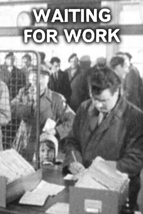 Waiting For Work (1963)