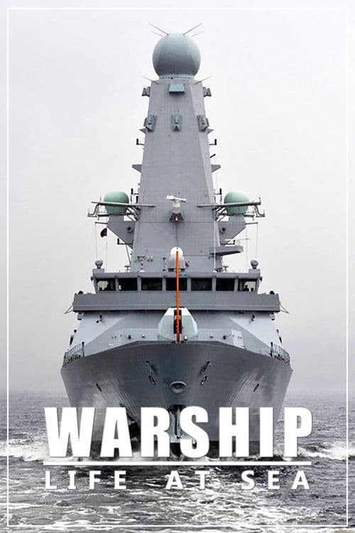 Warship: Life at Sea (2018)