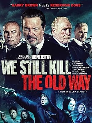 We Still Kill The Old Way (2014)