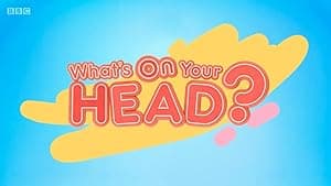 What's on Your Head?