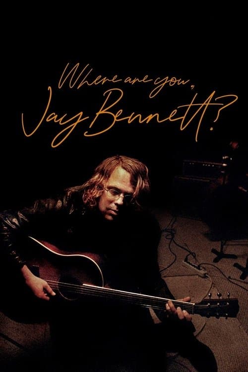 Where Are You, Jay Bennett? (2021)