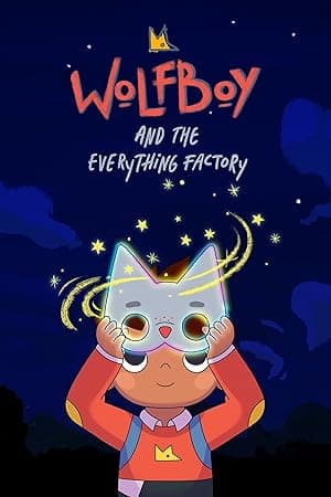 Wolfboy and the Everything Factory (2021)