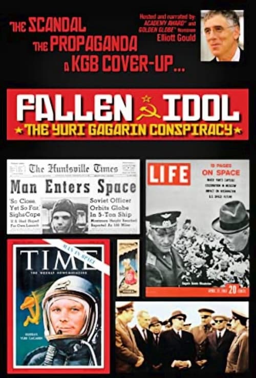 Yuri Gagarin Conspiracy: Fallen Idol (2009)