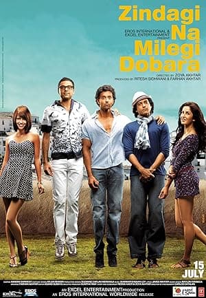Zindagi Na Milegi Dobara (2011)