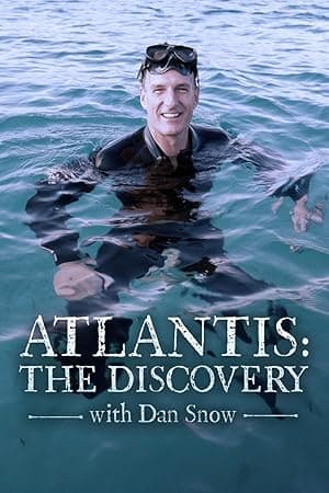 Atlantis: The Discovery with Dan Snow