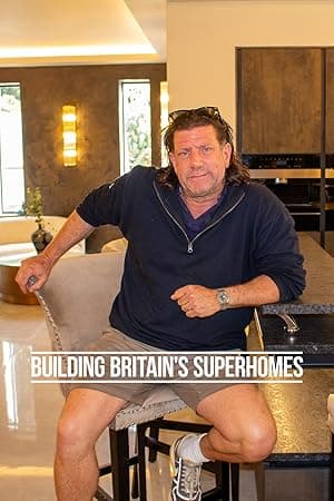Building Britain's Superhomes