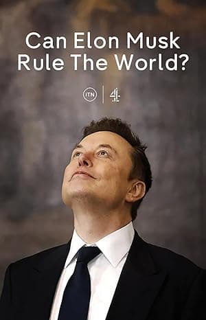 Can Elon Musk Rule the World?