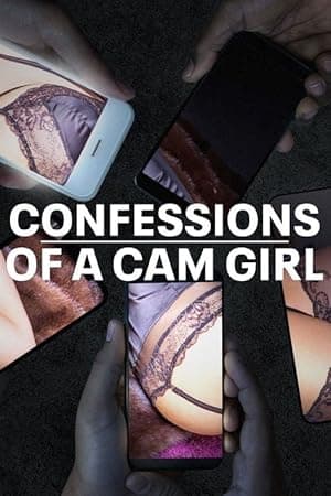 Confessions of a Cam Girl