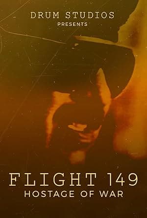 Flight 149: Hostage Of War