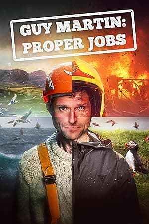 Guy Martin: Proper Jobs