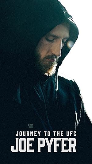 Journey to the UFC: Joe Pyfer