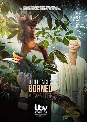 Judi Dench's Wild Borneo Adventure