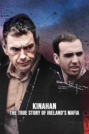 Kinahan: The True Story of Ireland’s Mafia