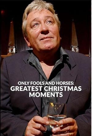 Only Fools and Horses: Greatest Christmas Moments