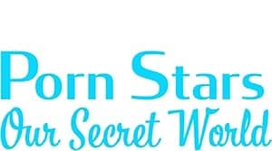 Porn Stars: Our Secret World