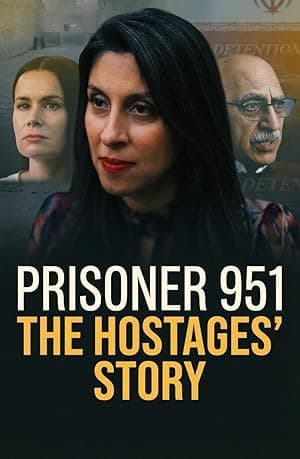 Prisoner 951: The Hostages' Story