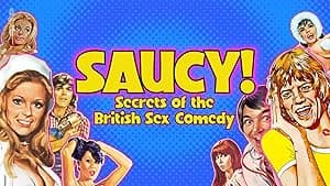 Saucy! Secrets of the British Sex Comedy