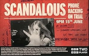 Scandalous: Phone Hacking on Trial