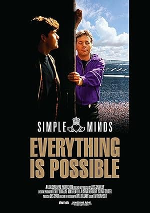 Simple Minds: Everything Is Possible