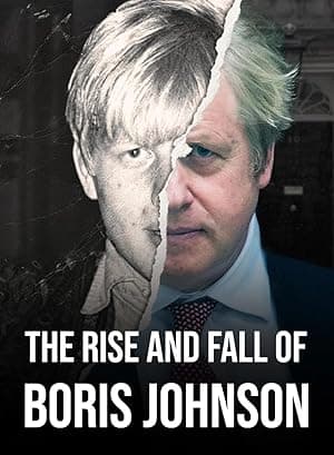 The Rise and Fall of Boris Johnson