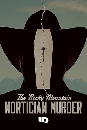 The Rocky Mountain Mortician Murder