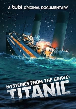 Titanic: Mysteries from the Grave